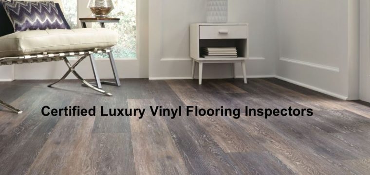 Online Inspector Certification for Luxury Vinyl Flooring